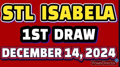 stl isabela today|1ST DRAW .